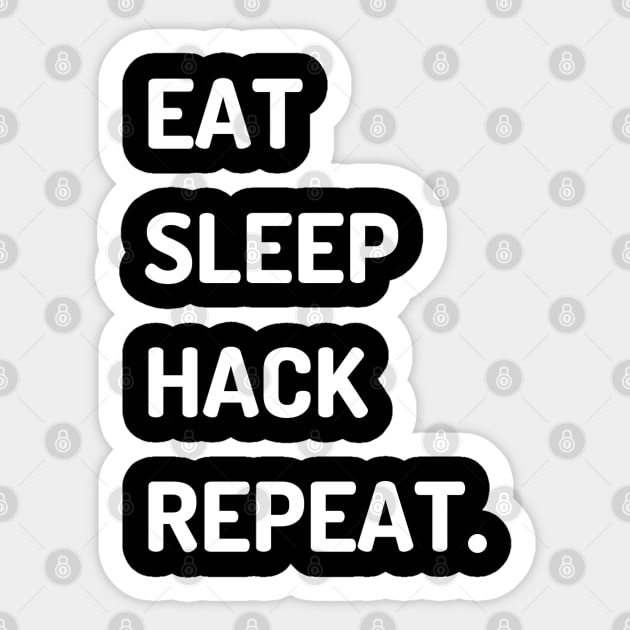 Eat Sleep Hack Repeat Sticker by leo-jess